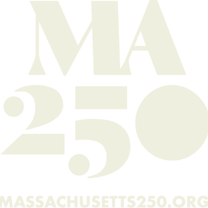 Logo reading "MA 250 Massachusetts250.org" in stylized ivory text