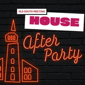 Old South Meeting House After Party