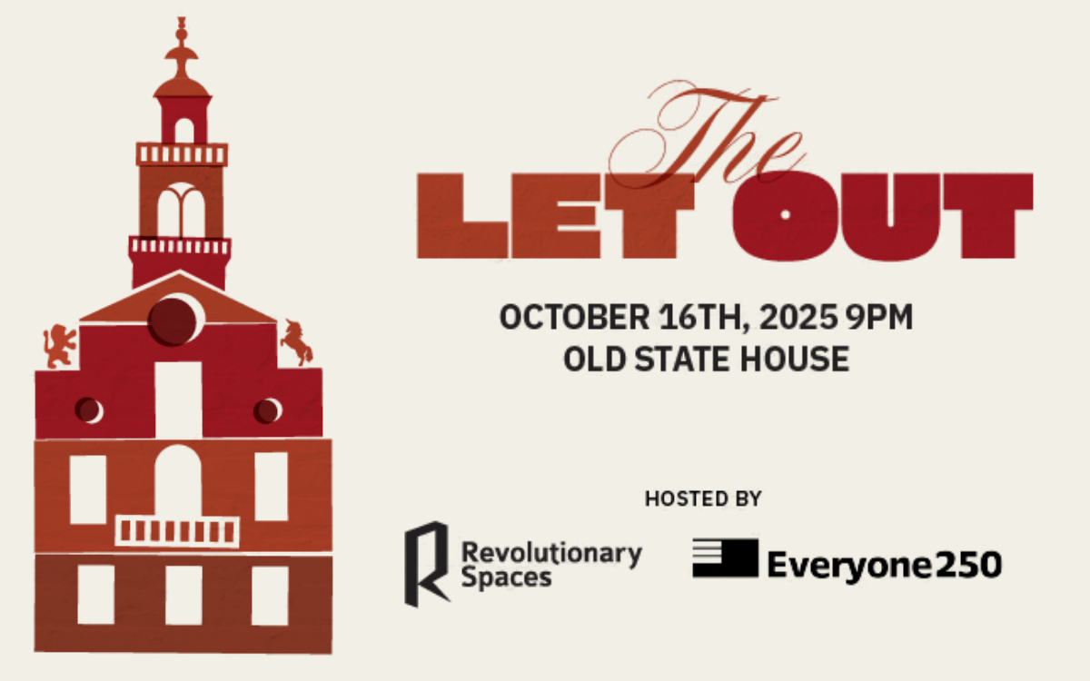 Event poster for "The Let Out" on October 16th, 2025, 9 PM at the Old State House, hosted by Revolutionary Spaces and Everyone250.