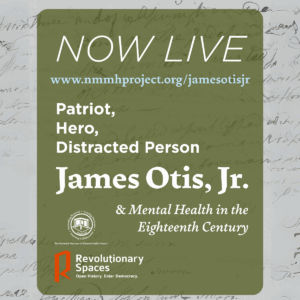James-Otis-Exhibit-Launch 2025-Patriot-Hero-Distracted-Person
