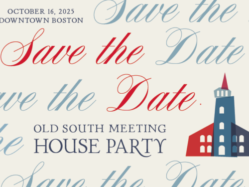 Save the date announcement for the Old South Meeting House party in Downtown Boston on October 16, 2025.